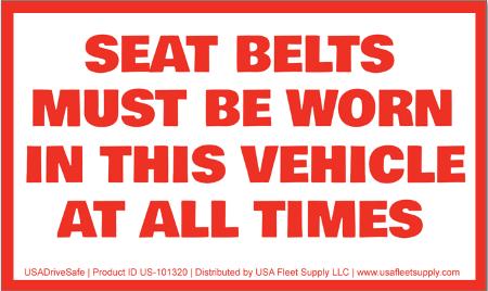 Seat Belts Must Be Worn In This Vehicle At All Times Decal