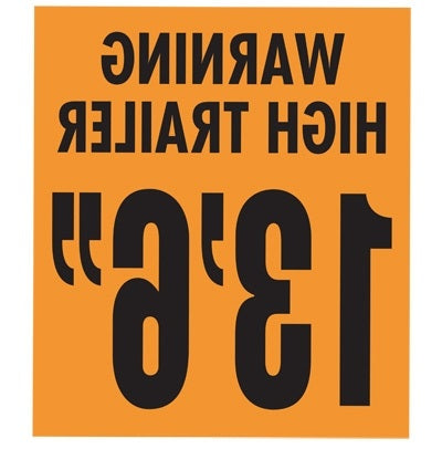 Warning High Trailer 13' 6" Reverse Image Decal