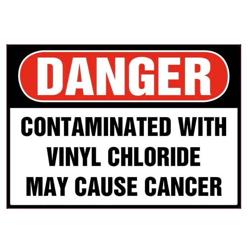 Danger Contaminated With Vinyl Chloride Label