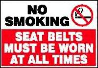 No Smoking Seatbelts Must Be Worn