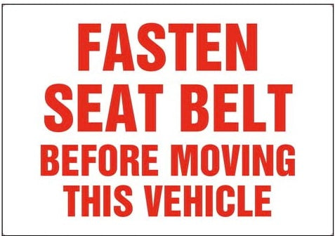 Fasten Seat Belt Before Moving This Vehicle Safety Decal