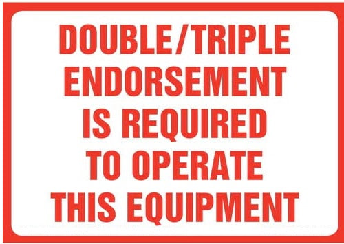 Double Triple Endorsement Is Required To Operate This Equipment Vehicle Decal